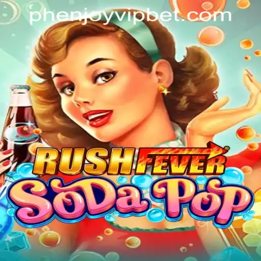 Experience the Thrills of RushFeverSodaPop at PHENJOY VIP Casino