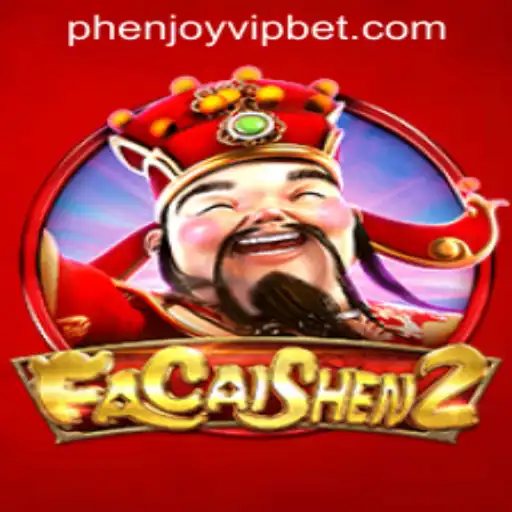 Discover the Thrilling World of FaCaiShen2 at PHENJOY VIP Casino