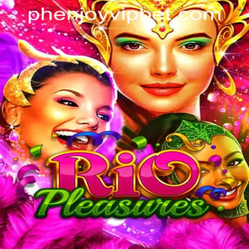 Discover the Exciting World of RioPleasures: A Thrilling Journey into PHENJOY VIP Casino