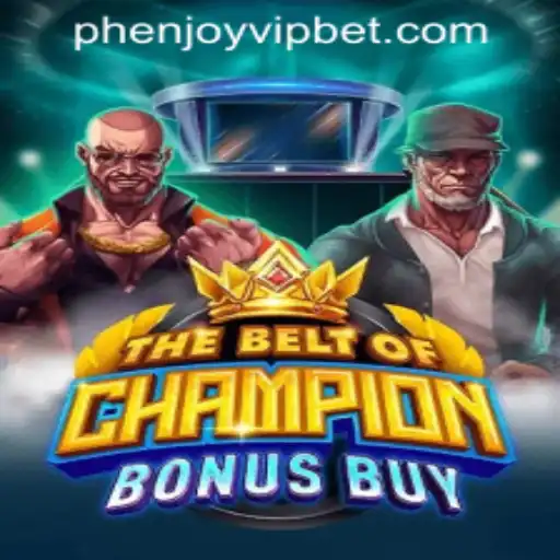 TheBeltOfChampionBonusBuy: A Revolution in PHENJOY VIP Casino Gaming